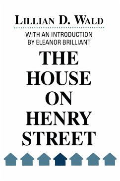 The House on Henry Street (eBook, PDF) - Wald, Lillian D.