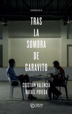 Tras la sombra de Garavito (eBook, ePUB) - Valencia, Cristian; Poveda Mendoza, Rafael