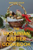 The Ukrainian Easter Cookbook (eBook, ePUB)