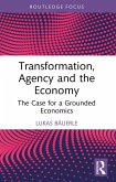 Transformation, Agency and the Economy (eBook, ePUB)