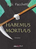 Habemus Mortuus (eBook, ePUB)