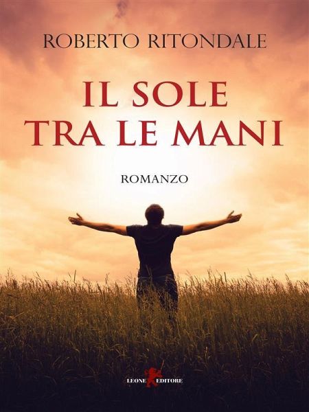 Il sole tra le mani (eBook, ePUB)