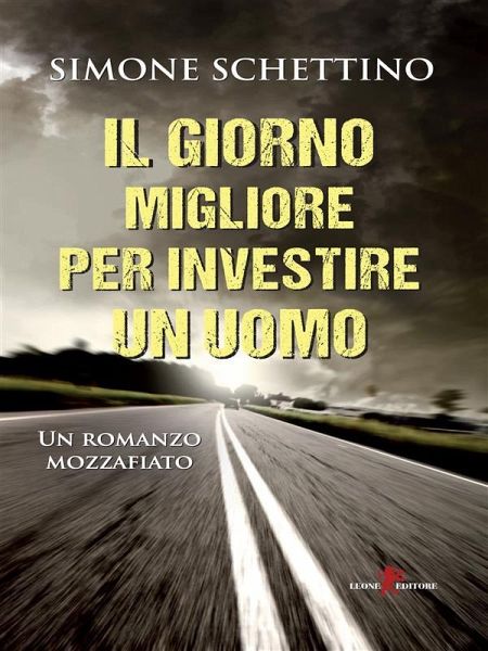 Il giorno migliore per investire un uomo (eBook, ePUB)