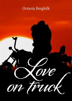 Love on truck (eBook, ePUB) - Bergfolk, Octavia