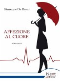 Affezione al cuore (eBook, ePUB) Affezione al cuore (eBook, ePUB)