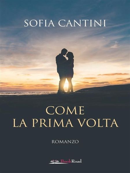 Come la prima volta (eBook, ePUB)
