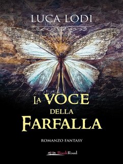 La voce della farfalla (eBook, ePUB) - Lodi, Luca