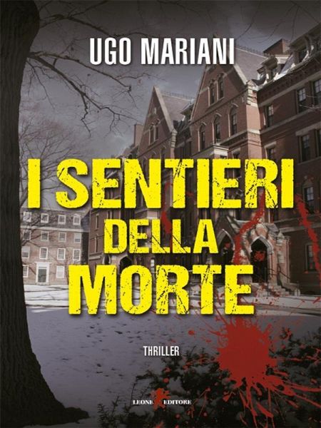 I sentieri della morte (eBook, ePUB) I sentieri della morte (eBook, ePUB)