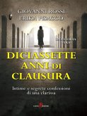 Diciassette anni di clausura (eBook, ePUB)