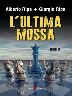 L'ultima mossa (eBook, ePUB) - Ripa, Alberto; Ripa, Giorgio