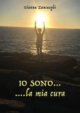 IO SONO......la mia cura (eBook, ePUB)