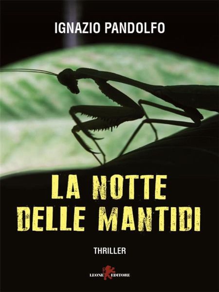 La notte delle mantidi (eBook, ePUB)
