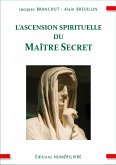 L'ascension spirituelle du Maître Secret (eBook, ePUB)