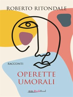 Operette umorali (eBook, ePUB) - Ritondale, Roberto