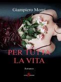 Per tutta la vita (eBook, ePUB) Per tutta la vita (eBook, ePUB)