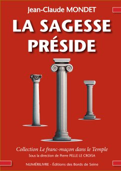 La sagesse préside (eBook, ePUB) - Mondet, Jean-Claude