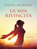 La mia rivincita (eBook, ePUB)