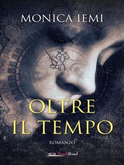 Oltre il tempo (eBook, ePUB) - Iemi, Monica