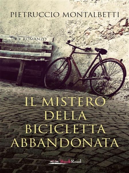 Il mistero della bicicletta abbandonata (eBook, ePUB)