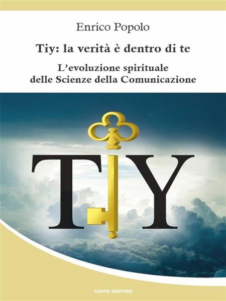 Tiy: la verità è dentro di te (eBook, ePUB)