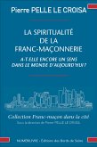 La spiritualité de la franc-maçonnerie a-t-elle encore un sens dans la monde d'aujourd'hui ? (eBook, ePUB)
