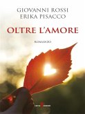 Oltre l'amore (eBook, ePUB)