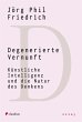 Degenerierte Vernunft (eBook, ePUB) - Bild 1