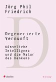 Degenerierte Vernunft (eBook, ePUB)