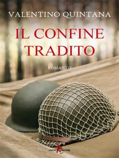 Il confine tradito (eBook, ePUB) - Quintana, Valentino