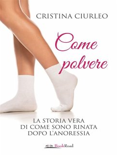 Come polvere (eBook, ePUB) - Ciurleo, Cristina