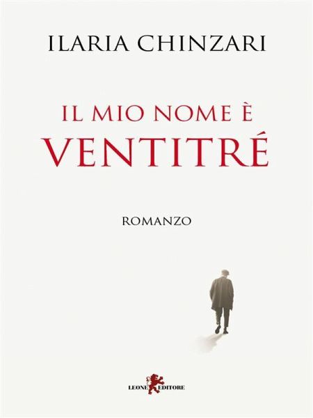 Il mio nome è Ventitré (eBook, ePUB)