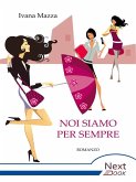 Noi siamo per sempre (eBook, ePUB)