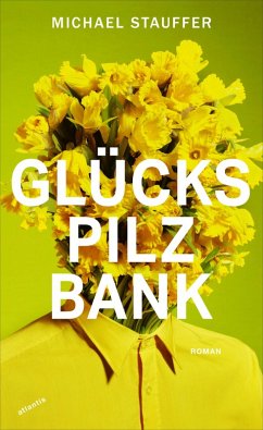 Glückspilzbank - Stauffer, Michael