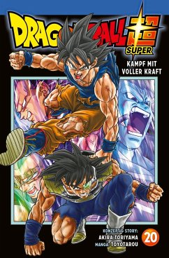 Kampf mit voller Kraft / Dragon Ball Super Bd.20 - Toyotarou;Toriyama, Akira