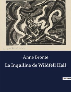 La Inquilina de Wildfell Hall - Brontë, Anne