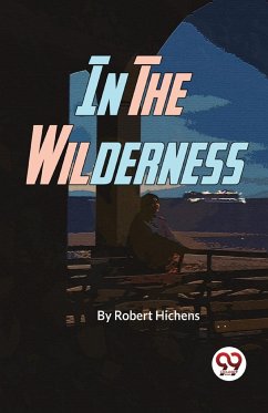 In The Wilderness - Hichens, Robert