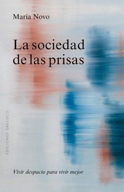 Sociedad de Las Prisas, La - Novo, Maria