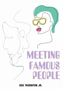 Meeting Famous People - Thornton Jr., Dek