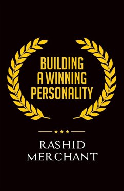 BUILDING A WINNING PERSONALITY - Merchant, Rashid