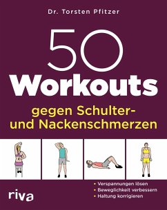 50 Workouts gegen Schulter- und Nackenschmerzen - Pfitzer, Torsten