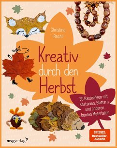 Kreativ durch den Herbst - Rechl, Christine