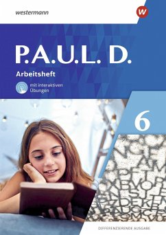 P.A.U.L. D. (Paul) 6. Arbeitsheft mit interaktiven Übungen. Differenzierende Ausgabe - Bartsch, Annika;Gasch-Sigge, Anne;Heinemann, Dr. Tanja