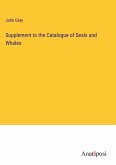 Supplement to the Catalogue of Seals and Whales