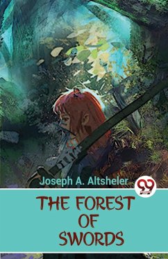 The Forest Of Swords - Altsheler, Joseph A.