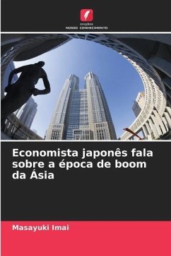 Economista japonês fala sobre a época de boom da Ásia - Imai, Masayuki