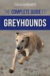 The Complete Guide to Greyhounds - Bild 1