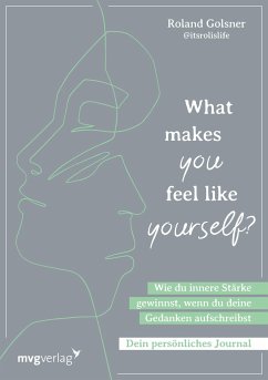 What makes you feel like yourself? - Golsner, Roland