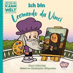 Jede*r kann die Welt verändern! - Ich bin Leonardo da Vinci - Eliopoulos, Christopher;Meltzer, Brad