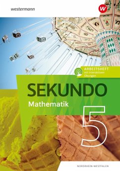 Sekundo 5. Arbeitsheft mit interaktiven Übungen. Mathematik für differenzierende Schulformen. Für Nordrhein-Westfalen