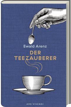 Der Teezauberer - Arenz, Ewald
